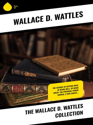 cover image of The Wallace D. Wattles Collection